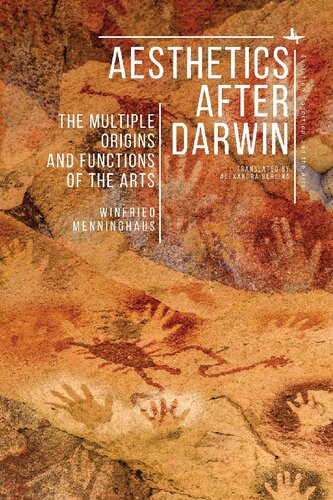 Aesthetics after Darwin: The Multiple Origins and Functions of Art (Evolution, Cognition, and the Arts)