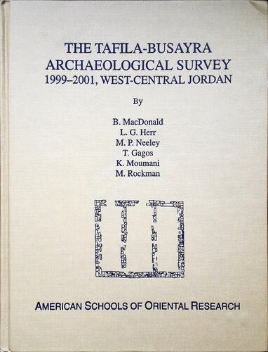 The Tafila-Busayra Archaeological Survey 1999-2001, West-Central Jordan