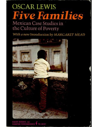 Five Families: Mexican Case Studies in the Culture of Poverty