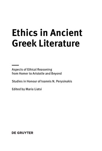 Ethics in Ancient Greek Literature: Aspects of Ethical Reasoning from Homer to Aristotle and Beyond