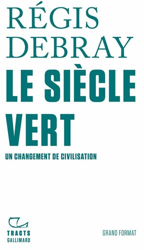 Le siècle vert : un changement de civilisation
