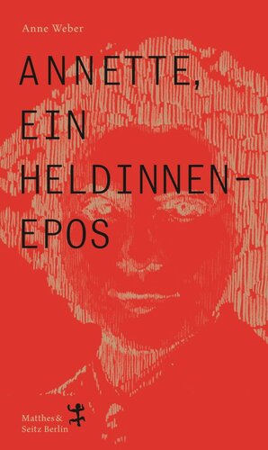Annette, ein Heldinnenepos (German Edition)