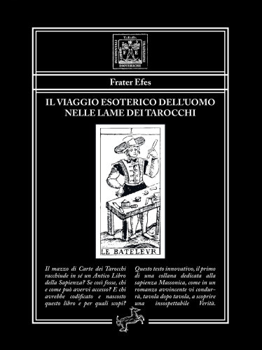 Il viaggio esoterico dell’uomo nelle lame dei tarocchi