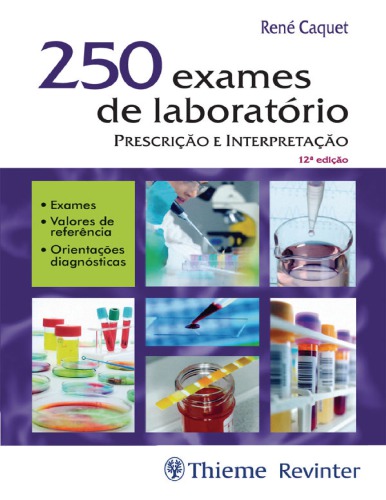 250 exames de laboratório: prescrição e interpretação