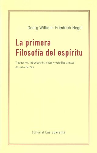 La Primera Filosofía del Espíritu. Jena 1803/04