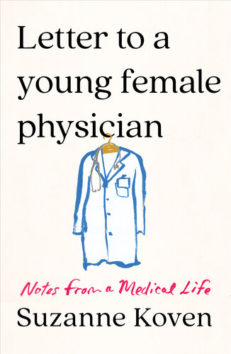 Letter to a Young Female Physician