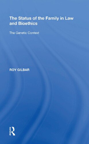 The Status of the Family in Law and Bioethics