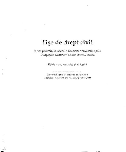 Fise de drept civil. Partea generala. Persoanele. Drepturile reale principale. Obligatiile.Contractele. Mostenirea. Familia