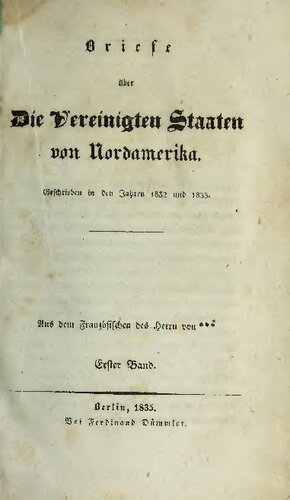 Briefe über die Vereinigten Staaten von Nordamerika, geschrieben in den Jahren 1832 und 1833