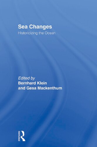 Sea Changes: Historicizing the Ocean