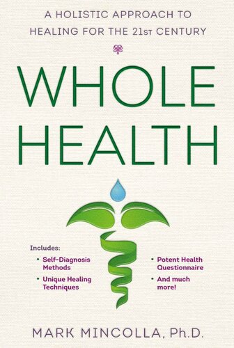 Whole Health: A Holistic Approach to Healing for the 21st Century
