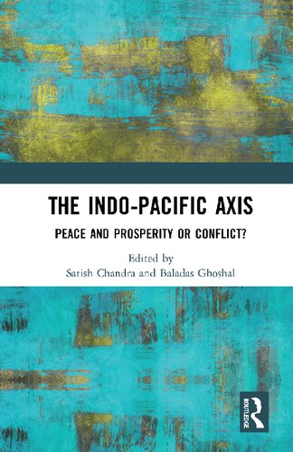 The Indo-Pacific Axis: Peace and Prosperity or Conflict?