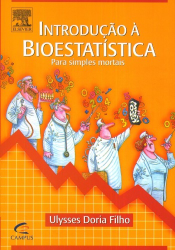 Introdução à Bioestatística Para simples mortais