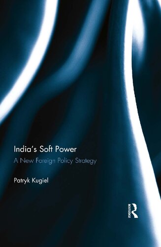 India’s Soft Power: A New Foreign Policy Strategy