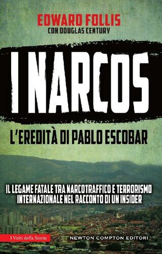 I Narcos. L'eredità di Pablo Escobar