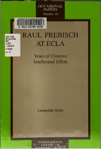 Raúl Prebisch at ECLA: Years of Creative Intellectual Effort
