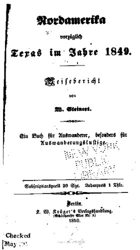 Nordamerika, vorzüglich Texas im Jahre 1849. Reisebericht