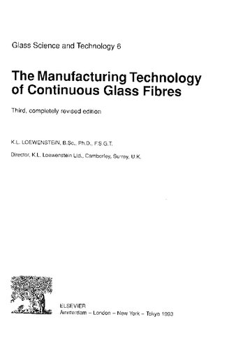 The Manufacturing Technology of Continuous Glass Fibres