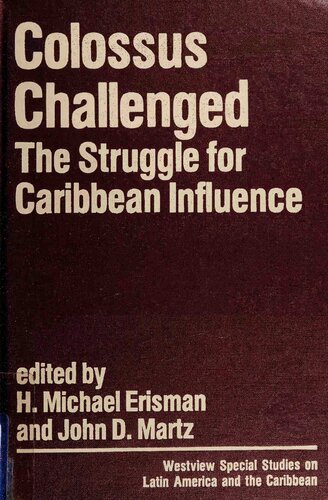 Colossus Challenged: The Struggle for Caribbean Influence
