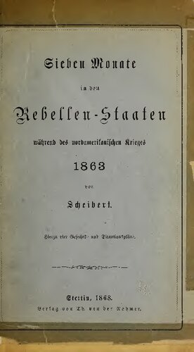 Sieben Monate in den Rebellenstaaten während des nordamerikanischen Krieges 1863