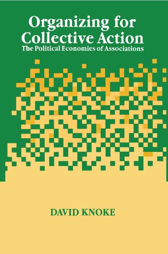 Organizing for Collective Action: The Political Economies of Associations