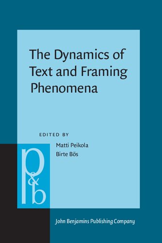 The Dynamics of Text and Framing Phenomena: Historical Approaches to Paratext and Metadiscourse in English