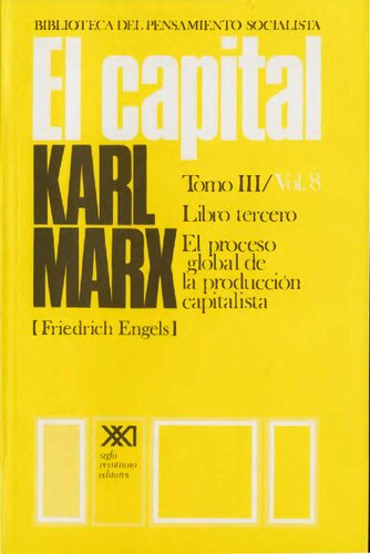 El Capital. Libro tercero (vol. 8)