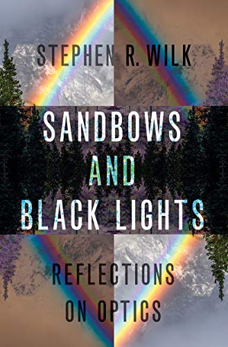 Sandbows and Black Lights: Reflections on Optics