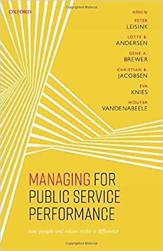 Managing for Public Service Performance: How People and Values Make a Difference