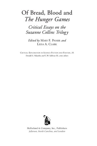 Of Bread, Blood and The Hunger Games: Critical Essays on the Suzanne Collins Trilogy
