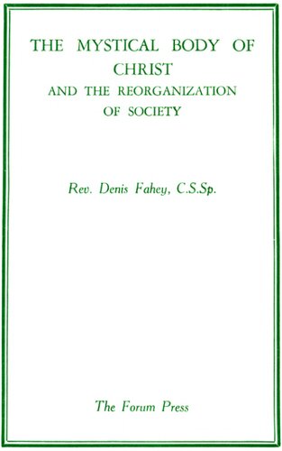 The Mystical Body of Christ and The Reorganization of Society
