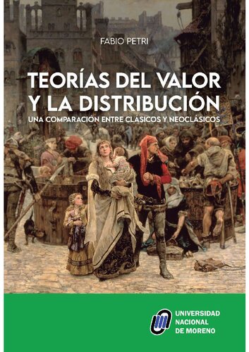 Teorías del valor y la distribución (Una comparación entre clásicos y neoclásicos)