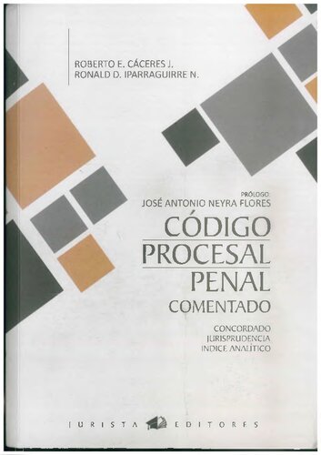 CODIGO PROCESAL PENAL COMENTADO CONCORDADO JURISPRUDENCIA INDICE ANALITICO (PERÚ)