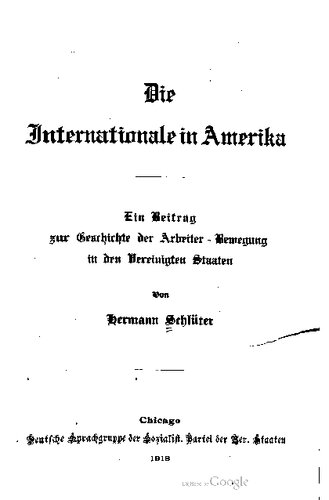 Die Internationale in Amerika. Ein Beitrag zur Arbeiter-Bewegung in den Vereinigten Staaten