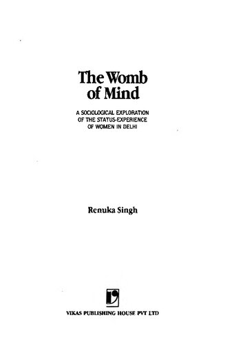 The Womb of Mind: A Sociological Exploration of the Status-Experience of Women in Delhi