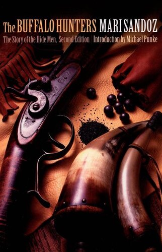 The Buffalo Hunters: The Story of the Hide Men