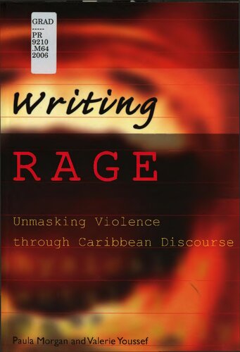 Writing Rage: Unmasking Violence through Caribbean Discourse
