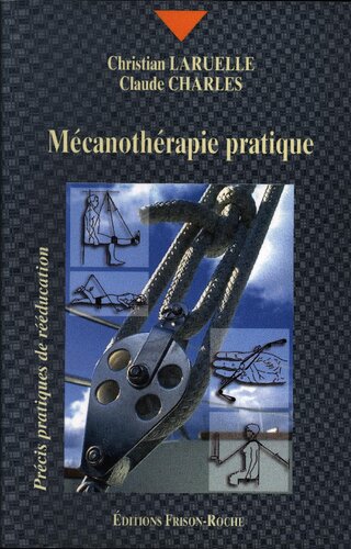 Mecanotherapie pratique