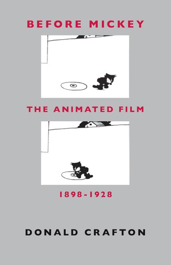 Before Mickey: The Animated Film 1898-1928