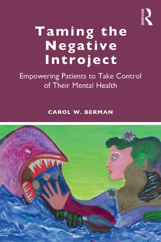 Taming the Negative Introject: Empowering Patients to Take Control of Their Mental Health