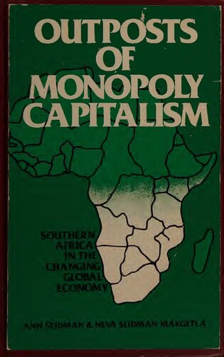 Outposts of Monopoly Capitalism: Southern Africa in the Changing Global Economy
