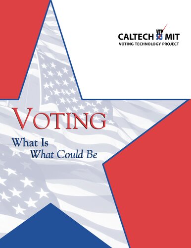 Voting: What Is, What Could Be