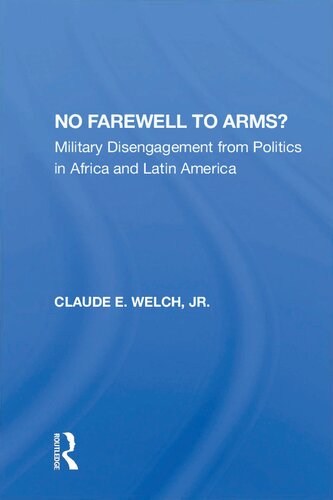 No Farewell to Arms? Military Disengagement from Politics in Africa and Latin America