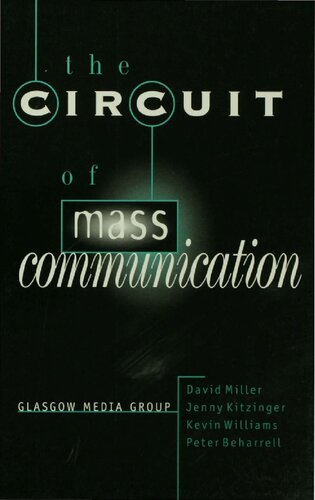 The Circuit of Mass Communication: Media Strategies, Representation and Audience Reception in the AIDS Crisis