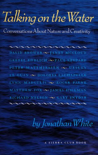 Talking on the Water: Conversations about Nature and Creativity