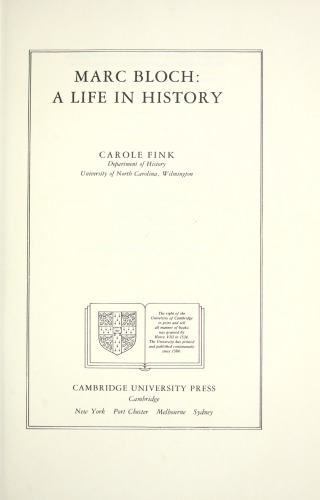Marc Bloch: A Life in History