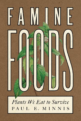 Famine Foods: Plants We Eat to Survive