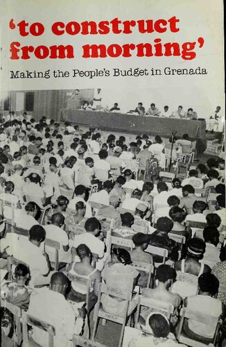 ‘to construct from morning’: Making the People's Budget in Grenada