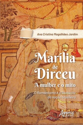 Marília de Dirceu: a mulher e o mito