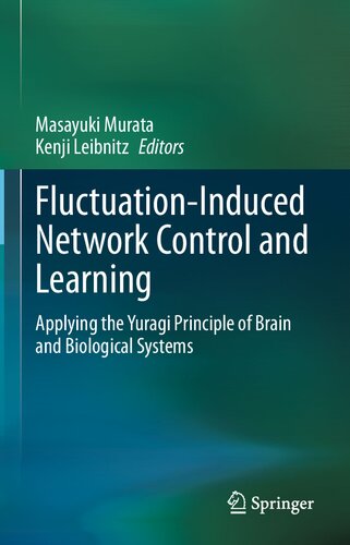 Fluctuation-Induced Network Control and Learning: Applying the Yuragi Principle of Brain and Biological Systems